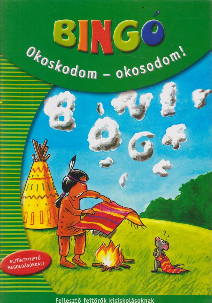 Borbély Borbála (szerk.), Dr. Ballér Piroska - Bingó - Okoskodom-okosodom! [antikvár]