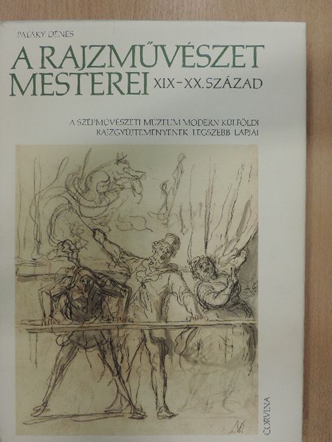 Pataky Dénes - A rajzművészet mesterei - XIX-XX. század [antikvár]