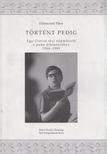 Debreczeni Tibor - Történt pedig [antikvár]