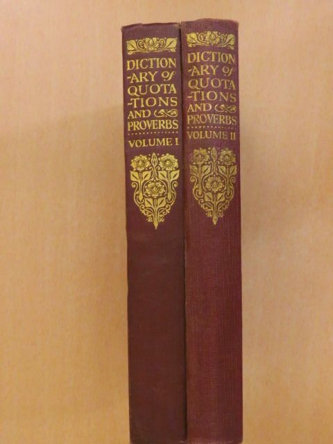 A Dictionary of Quotations from Authors Old & New I-II. [antikvár]