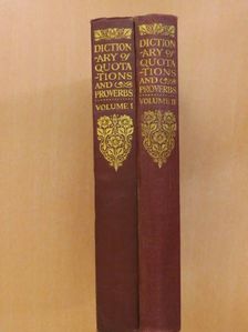 A Dictionary of Quotations from Authors Old & New I-II. [antikvár]
