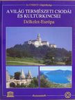 Joachim Schürmann - A világ természeti csodái és kultúrkincsei - Délkelet-Európa [antikvár]