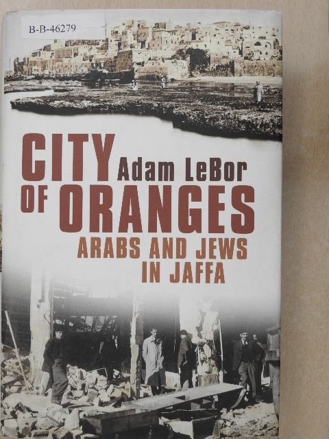 Adam Lebor - City of Oranges [antikvár]