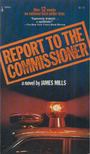 James Mills - Report to the Commissioner [antikvár]