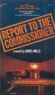 James Mills - Report to the Commissioner [antikvár]