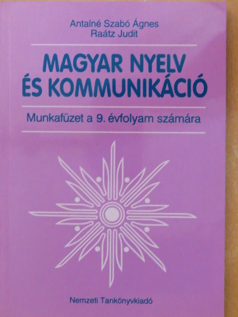 Antalné Szabó Ágnes - Magyar nyelv és kommunikáció 9. [antikvár]