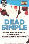Harry Bingham szerk. - Dead Simple [antikvár]