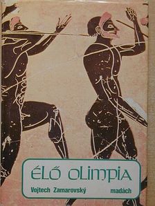 Vojtech Zamarovsky - Élő Olimpia [antikvár]