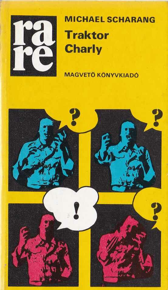 Scharang, Michael - Traktor Charly [antikvár]