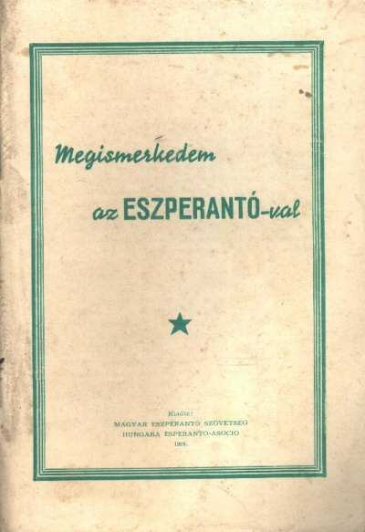 Megismerkedem az eszperantó-val [antikvár]