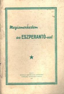 Megismerkedem az eszperantó-val [antikvár]