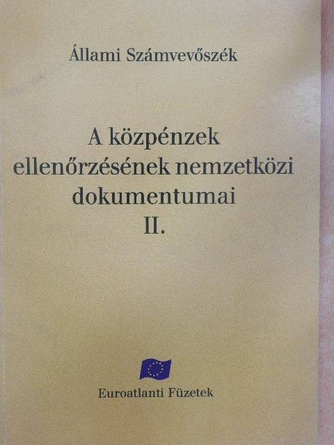 A közpénzek ellenőrzésének nemzetközi dokumentumai II. [antikvár]