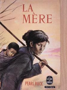 Pearl Buck - La mére [antikvár]