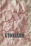 T. Pataki László - Útonjáró (dedikált) [antikvár]