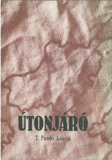 T. Pataki László - Útonjáró (dedikált) [antikvár]