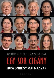 Korniss Péter, Závada Pál - Egy sor cigány [antikvár]