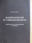 Pethő László - Racionalizáció és társadalmasítás [antikvár]