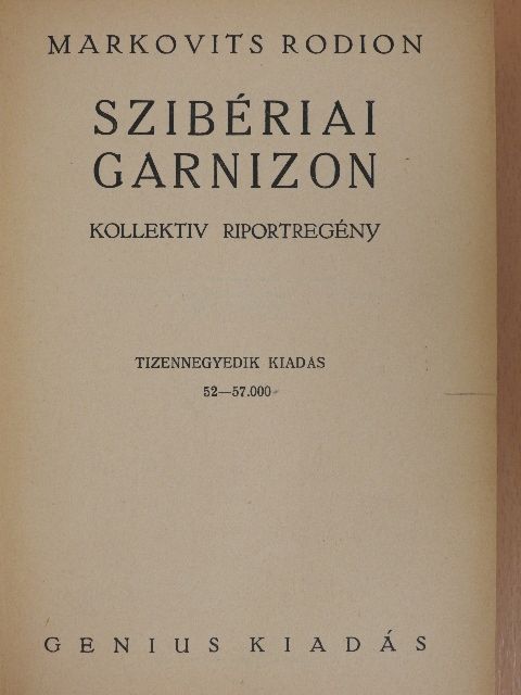 Markovits Rodion - Szibériai Garnizon [antikvár]