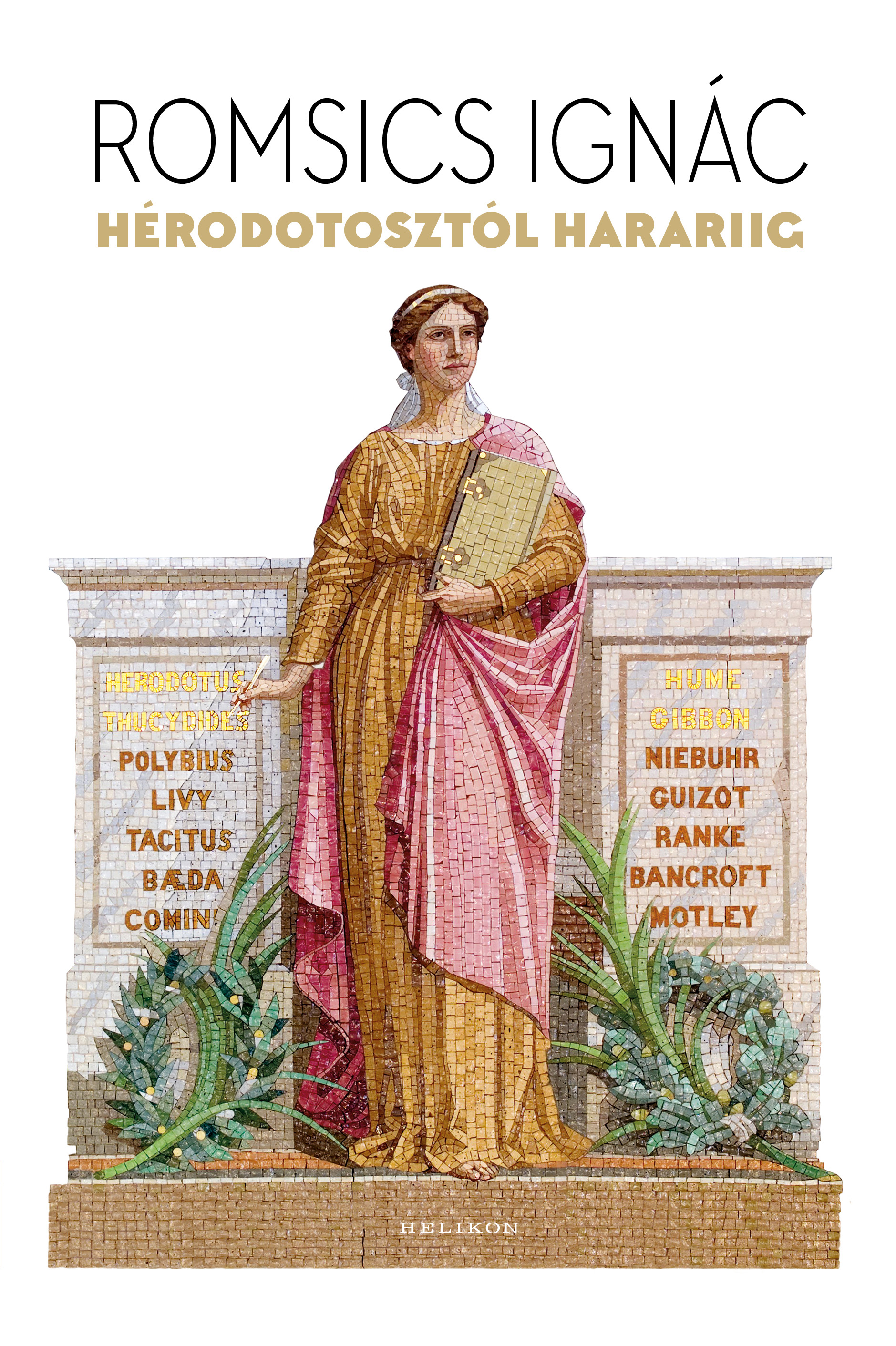 Romsics Ignác - Hérodotosztól Harariig [eKönyv: epub, mobi]