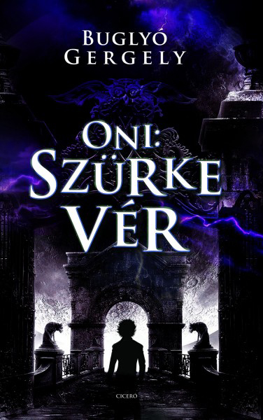 Buglyó Gergely - Oni - Szürke vér [eKönyv: epub, mobi]
