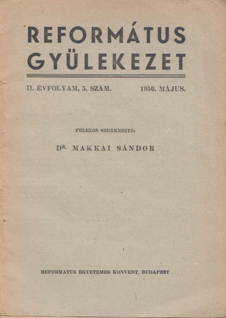 DR. MAKKAI SÁNDOR - Református gyülekezet 1950. május [antikvár]