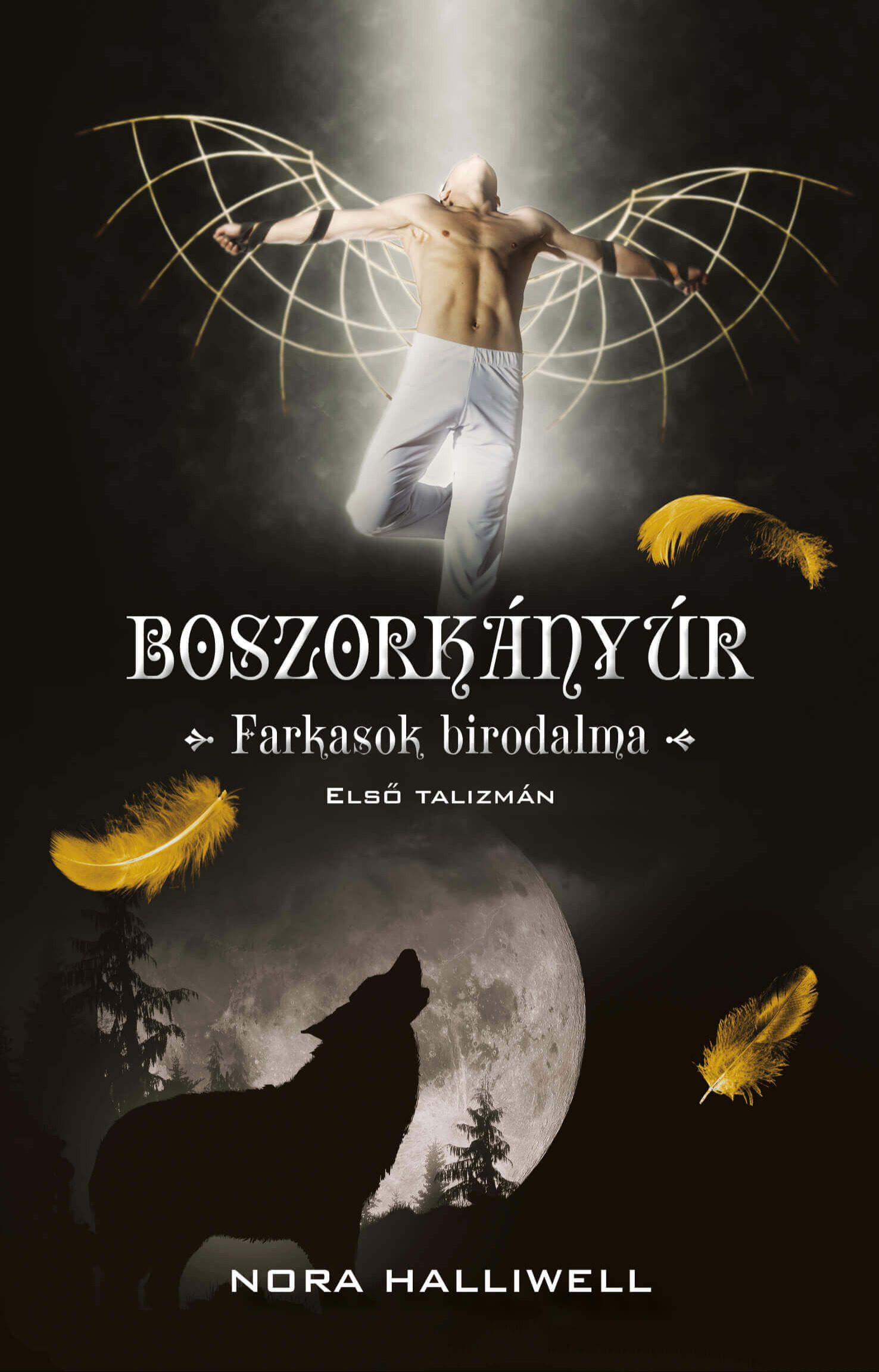 Halliwell Nora - Boszorkányúr 2. - Farkasok Birodalma [eKönyv: epub, mobi]