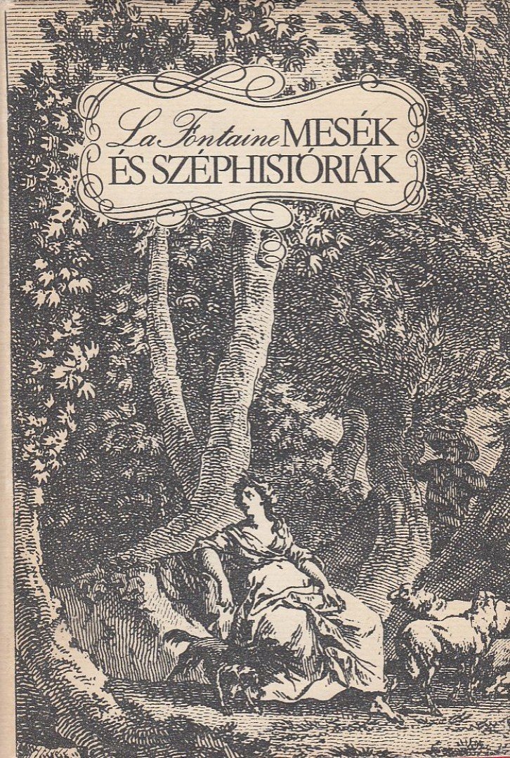 Jean de La Fontaine - Mesék és széphistóriák [antikvár]