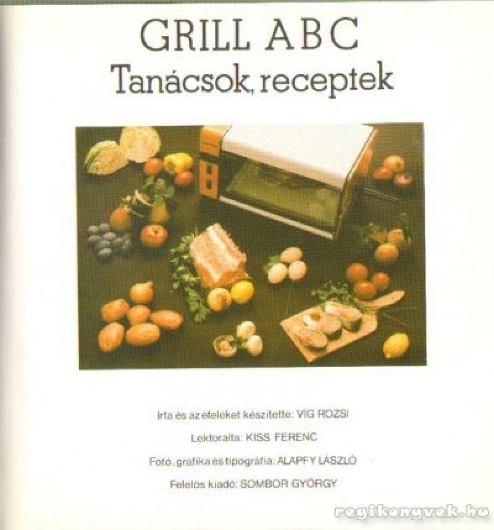 VÍG RÓZSI - Grill ABC [antikvár]