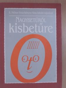B. Méhes Vera - Nagybetűről kisbetűre [antikvár]