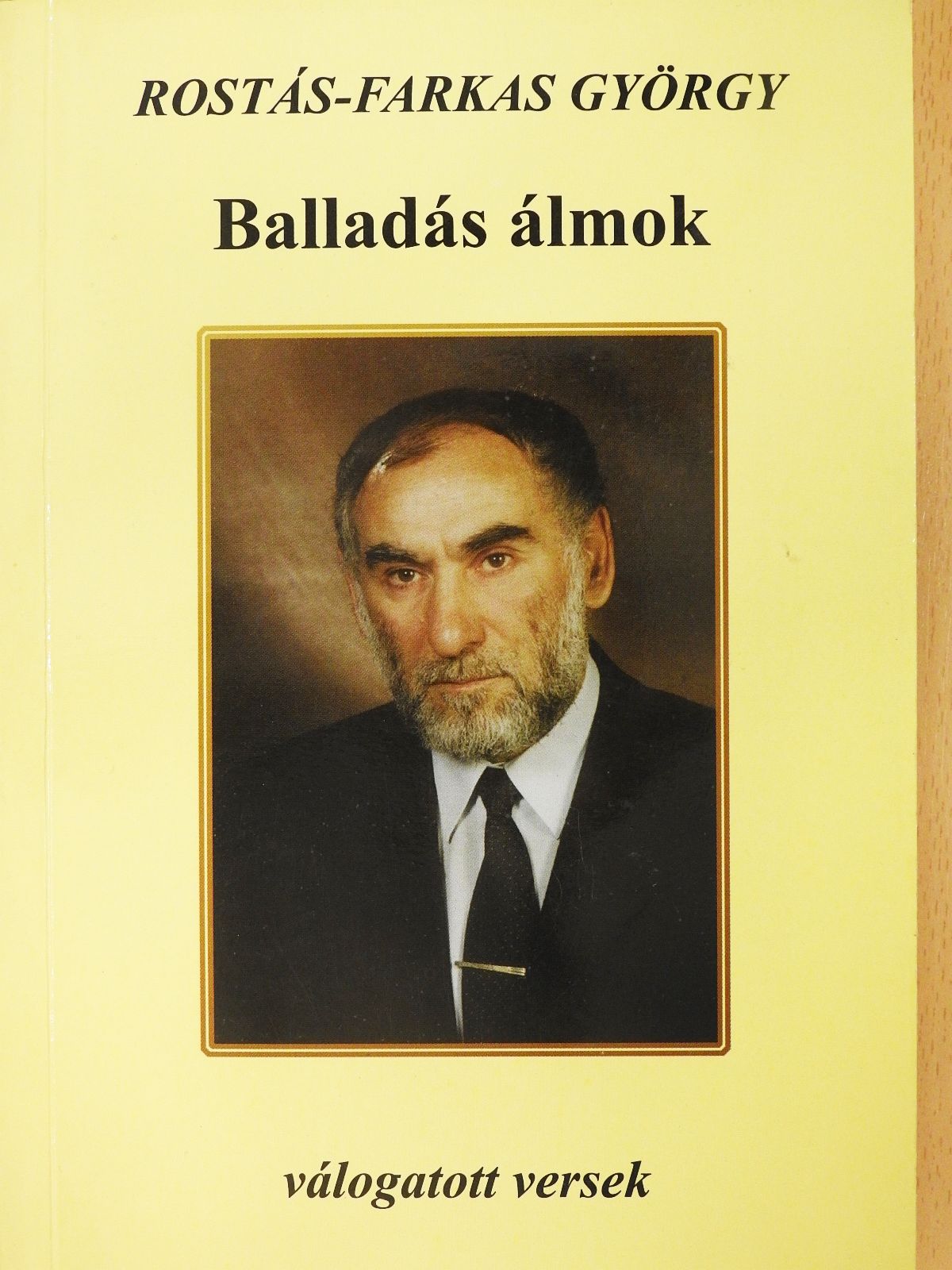 Rostás-Farkas György - Balladás álmok (dedikált példány) (Fábry Sándor könyvtárából) [antikvár]