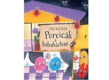 Tasi Katalin - Porcicák a babaházban