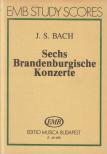 Bach, Johann Sebastian - Sechs Brandenburgische Konzerte [antikvár]