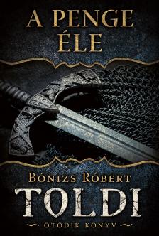 Bónizs Róbert - A penge éle [eKönyv: epub, mobi]