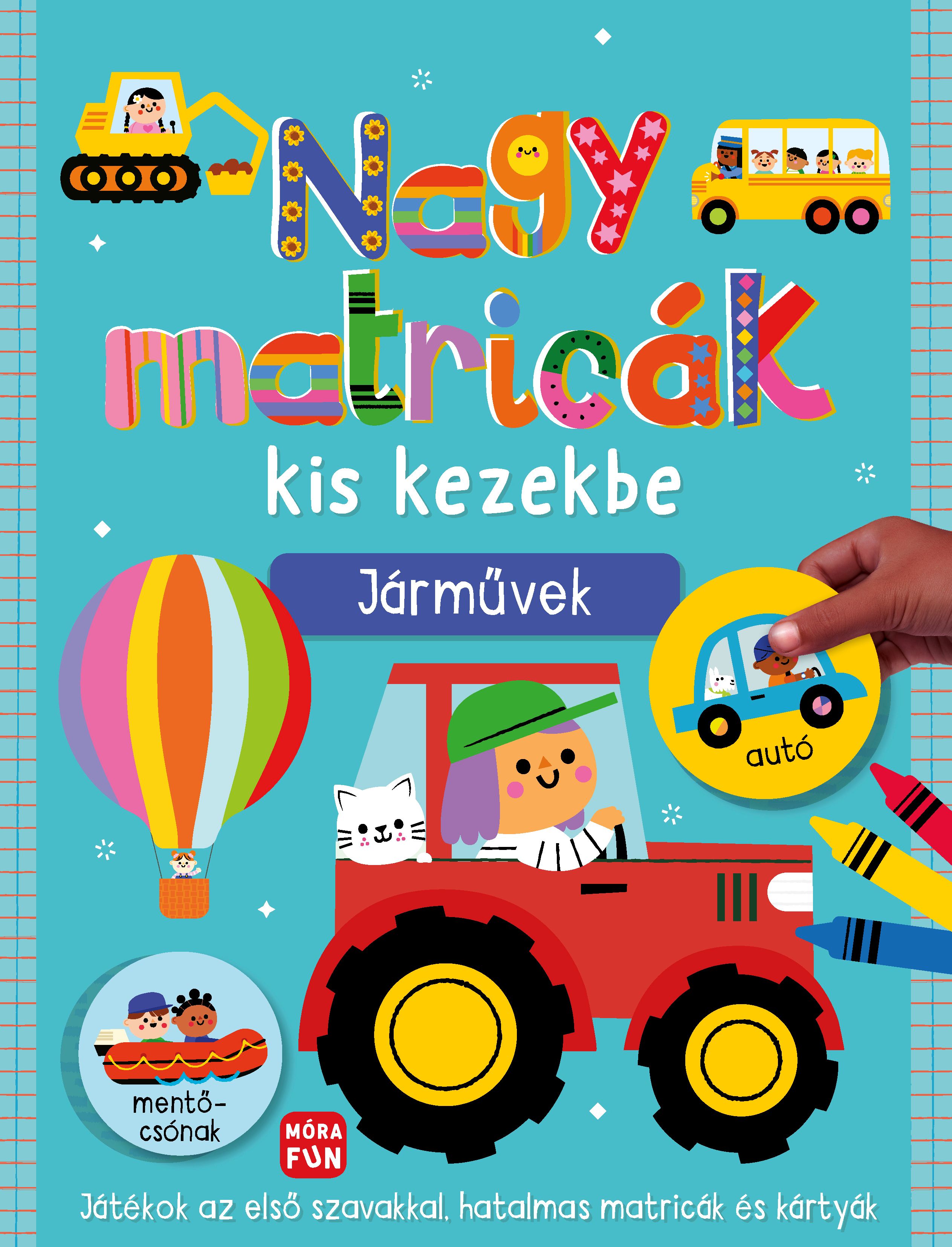 Nagy matricák kis kezekbe. Járművek