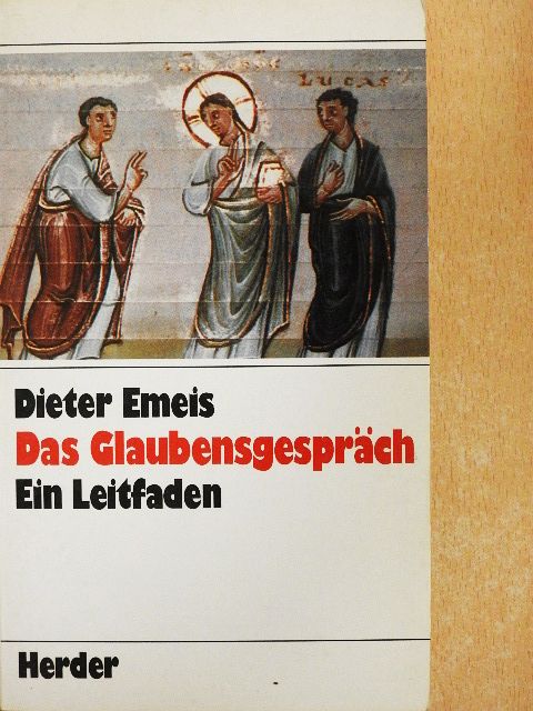 Dieter Emeis - Das Glaubensgespräch [antikvár]