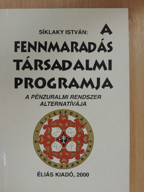 Síklaky István - A fennmaradás társadalmi programja [antikvár]