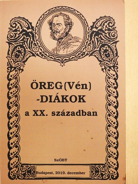 Gy. Pap Zsolt - Öreg(Vén)-diákok a XX. században [antikvár]