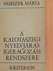 Vámszer Márta - A kalotaszegi nyelvjárás igeragozási rendszere [antikvár]