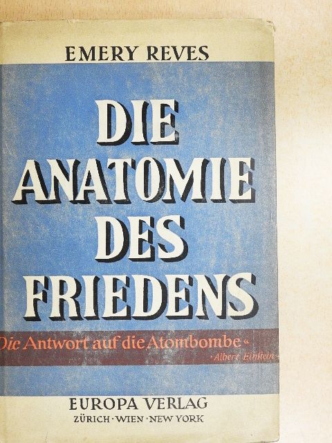 Emery Reves - Die anatomie des friedens [antikvár]