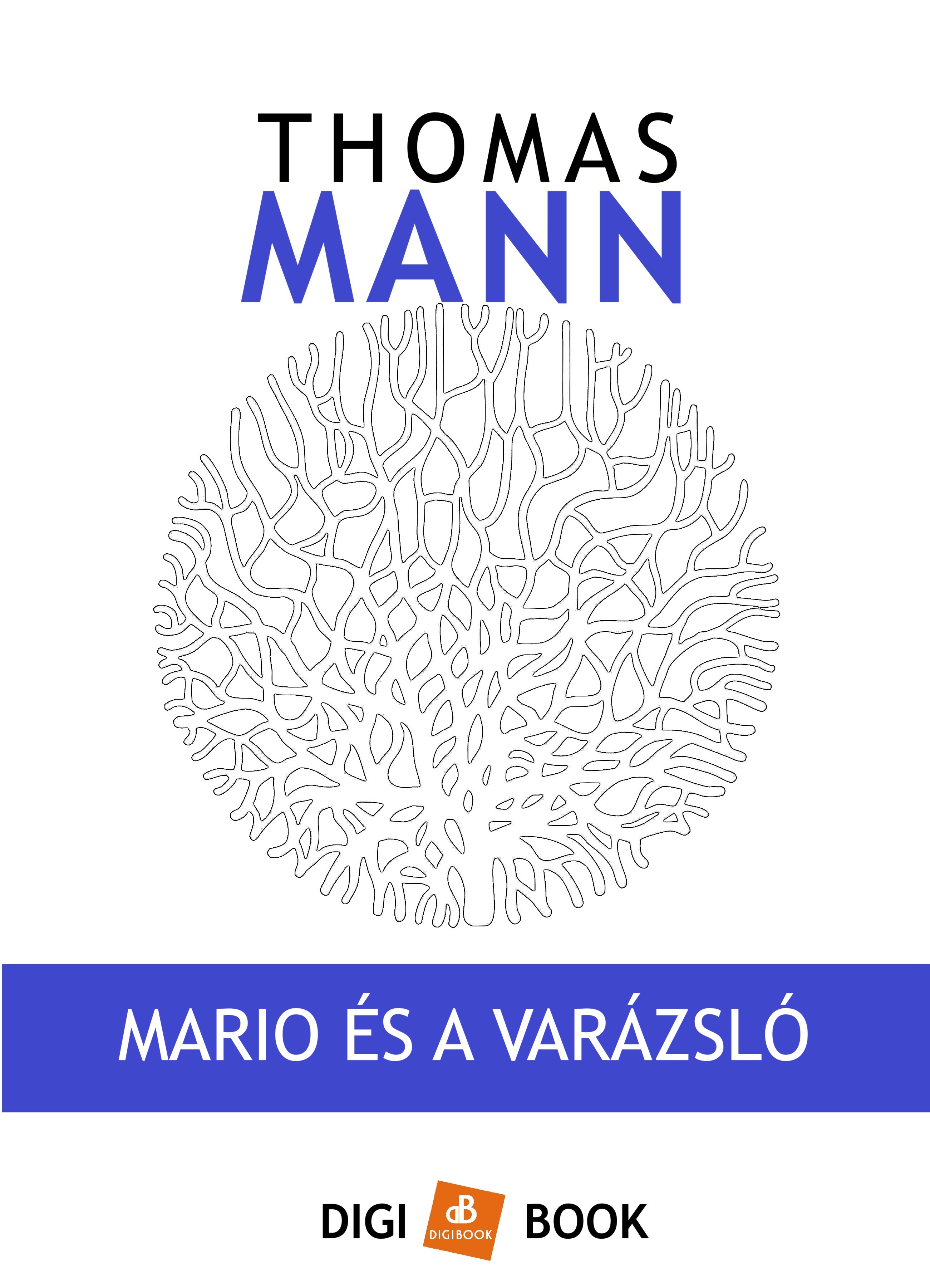 Thomas Mann - Mario és a varázsló [eKönyv: epub, mobi]