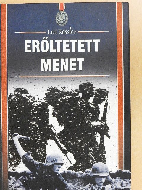 Leo Kessler - Erőltetett menet [antikvár]