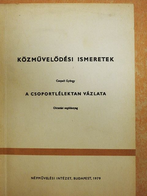 Csepeli György - A csoportlélektan vázlata [antikvár]