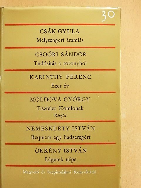 Csák Gyula - Mélytengeri áramlás/Tudósítás a toronyból/Ezer év/Tisztelet Komlónak/Requiem egy hadseregért/Lágerek népe [antikvár]