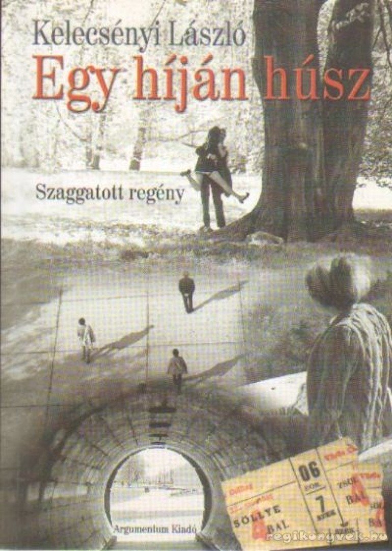 Kelecsényi László - Egy híján húsz (dedikált) [antikvár]