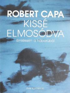 Robert Capa - Kissé elmosódva [antikvár]