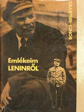 V. Boncs-Brujevics - Emlékeim Leninről [antikvár]