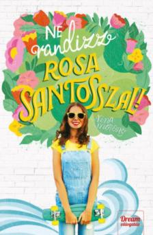 Nina Moreno - Ne randizz Rosa Santosszal! [antikvár]