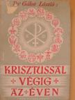 Dr. Gálos László - Krisztussal végig az éven [antikvár]
