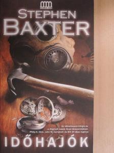 Stephen Baxter - Időhajók [antikvár]