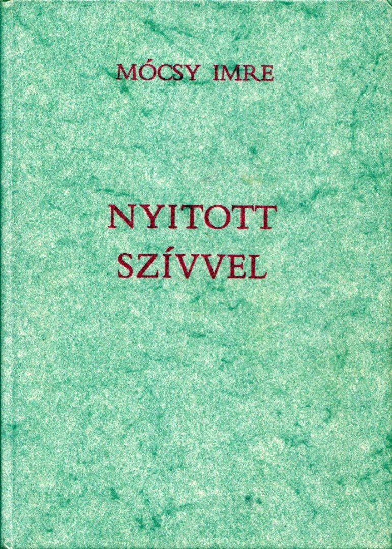 Mócsy Imre - Nyitott szívvel [antikvár]